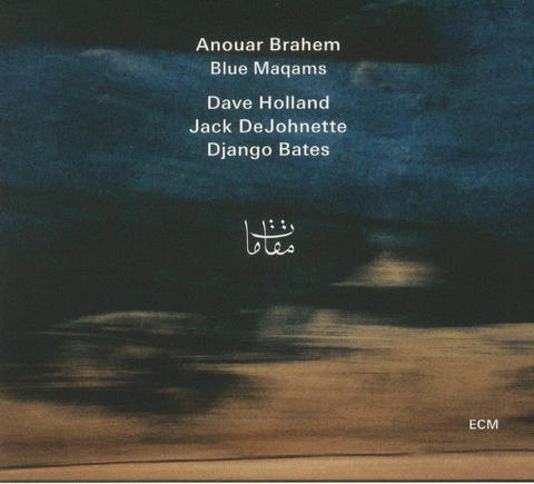 Anouar Brahem Blue Maqams ECM 5757265 CD € 17,95 Anouar Brahem Blue Maqams ECM 5757265 CD € 17,95