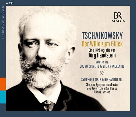 Tschaikowskys: Der Wille zum Glück, Jörg Handstein, BR Tschaikowskys: Der Wille zum Glück, Jörg Handstein, BR